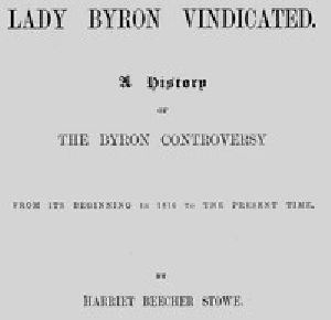 [Gutenberg 44791] • Lady Byron Vindicated: A History of the Byron Controversy